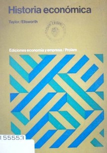 Historia económica : ensayos sobre histórica económica