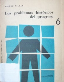 Los problemas históricos del progreso