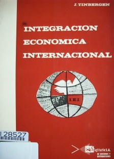 Integración económica internacional