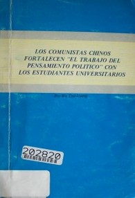 Los comunistas chinos fortalecen "el trabajo del pensamiento político" con los estudiantes universitarios