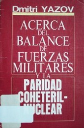 Acerca del balance de fuerzas militares y la paridad coheteril-nuclear