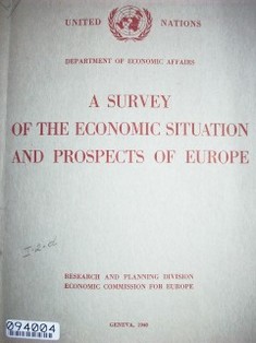 A survey of the economic situation and prospects of Europe