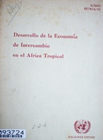 Desarrollo de la Economía de intercambio en el Africa Tropical