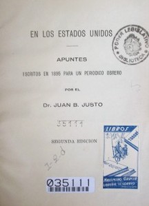 En los Estados Unidos : apuntes escritos en 1895 para un periódico obrero