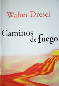 Caminos de fuego