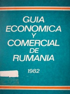 Guía económica y comercial de Rumania