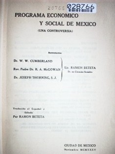Economic and social program of Mexico : (a controversy) = Programa económico y social de México : (una controversia)