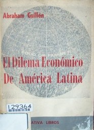 El dilema económico de América Latina