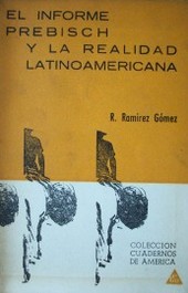 El informe Prebisch y la realidad Latinoamericana