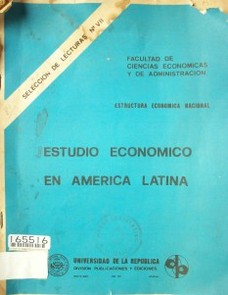 Estudio económico en América Latina : estructura económica nacional