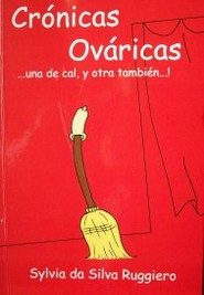 Crónicas ováricas... una de cal y otra también!