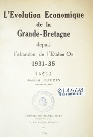 L'evolution economique de la Grande-Bretagne depuis l'abandon de l'etalon-or