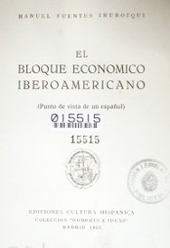El bloque económico Iberoamericano : (punto de vista de un español)
