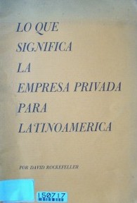 Lo que significa la empresa privada para Latinoamerica