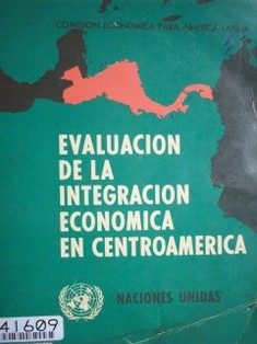 Evaluación de la integración económica en Centroamérica