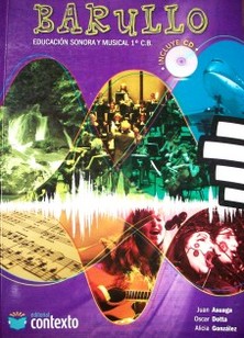 Barullo : educación sonora y musical 1° C.B.