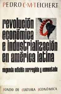 Revolución económica e industrialización en América Latina