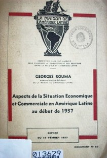 Aspects de la situation economique et commerciale en Amérique Latine au début de 1937