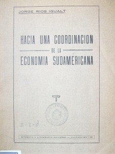 Hacia una coordinación de la economía Sudamericana