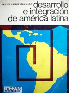 Desarrollo e integración de América Latina
