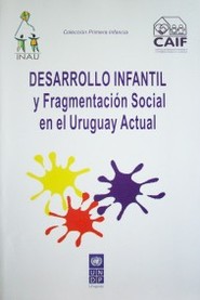 Desarrollo infantil y fragmentación social en el Uruguay (GIEP)