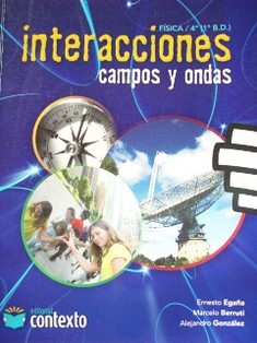 Interacciones : campos y ondas : Física : 1º B.D