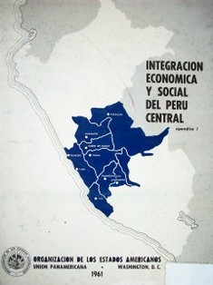 Informe sobre la integración económica y social del Perú central