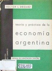 Teoría y práctica de la economía argentina