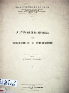 La situación de la República y la posibilidad de su mejoramiento