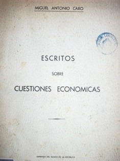 Escritos sobre cuestiones económicas