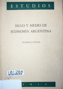 Siglo y medio de economía argentina