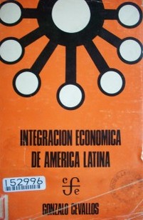 La integración económica de la América Latina