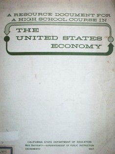 The United States economy : a resource document for a high school course