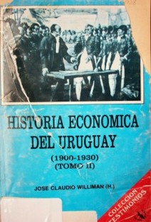 Historia económica del Uruguay : 1900- 1930