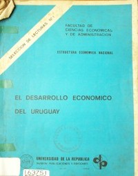El desarrollo económico del Uruguay : estructura económica nacional