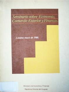 Seminario sobre economía, comercio exterior y finanzas, Londres mayo de 1980