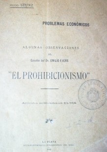 El prohibicionismo : problemas económicos