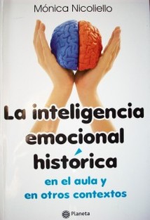 La inteligencia emocional-histórica en el aula y en otros contextos