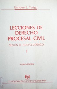 Lecciones de Derecho Procesal Civil : según el nuevo código