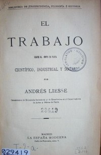 El trabajo desde el punto de vista científico, industrial y social