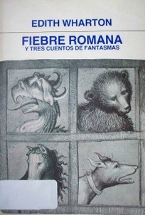 Fiebre romana : y tres cuentos de fantasmas