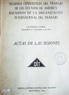 Segunda conferencia del trabajo de los Estados de América miembros de la Organización Internacional del trabajo