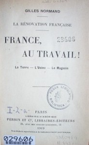 La rénovation française : France, au travail!