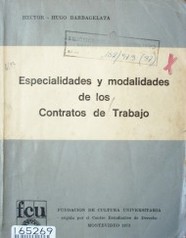 Especialidades y modalidades de los contratos de trabajo