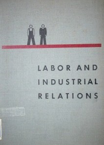 Labor and industrial relations : a general analysis