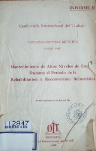 Mantenimiento de altos niveles de empleo durante el período de la rehabilitation y reconversión industriales : punto segundo del orden del día : informe II