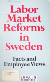 Labor market reformas in Sweden : facts and employee views