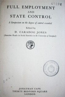 Full employment and state control : a symposium on the degree of control essential
