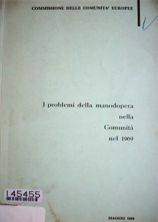 I problemi della manodopera nella comunitá nel 1969