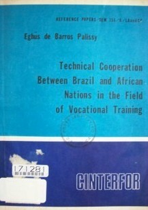 Technical cooperation between Brazil and African Nations in the field of vocational training